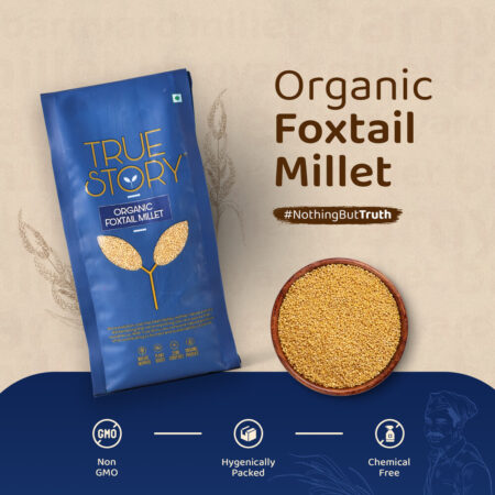 Organic Foxtail Millet (True Story)