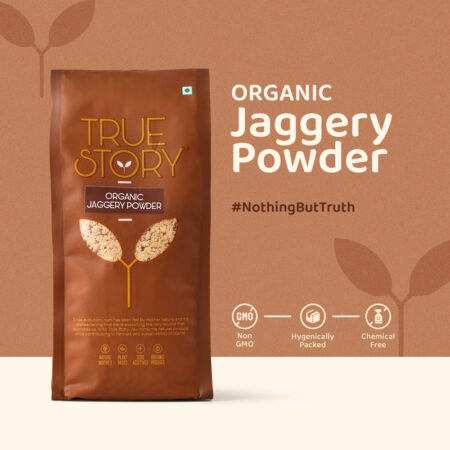 Organic Jaggery Powder (True Story)