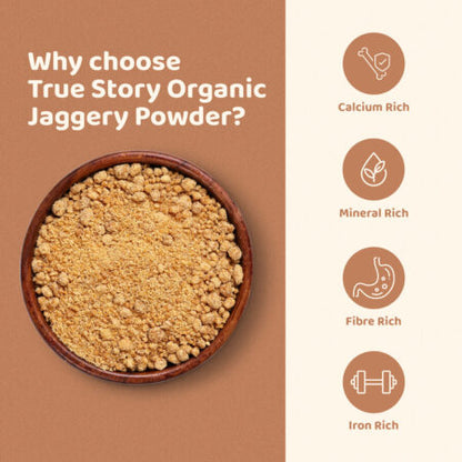 Organic Jaggery Powder (True Story)