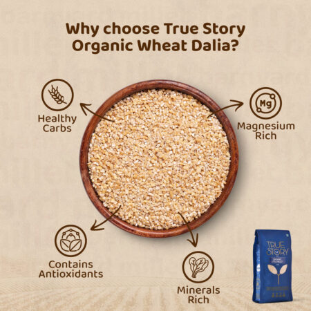 Organic Wheat Dalia (True Story)